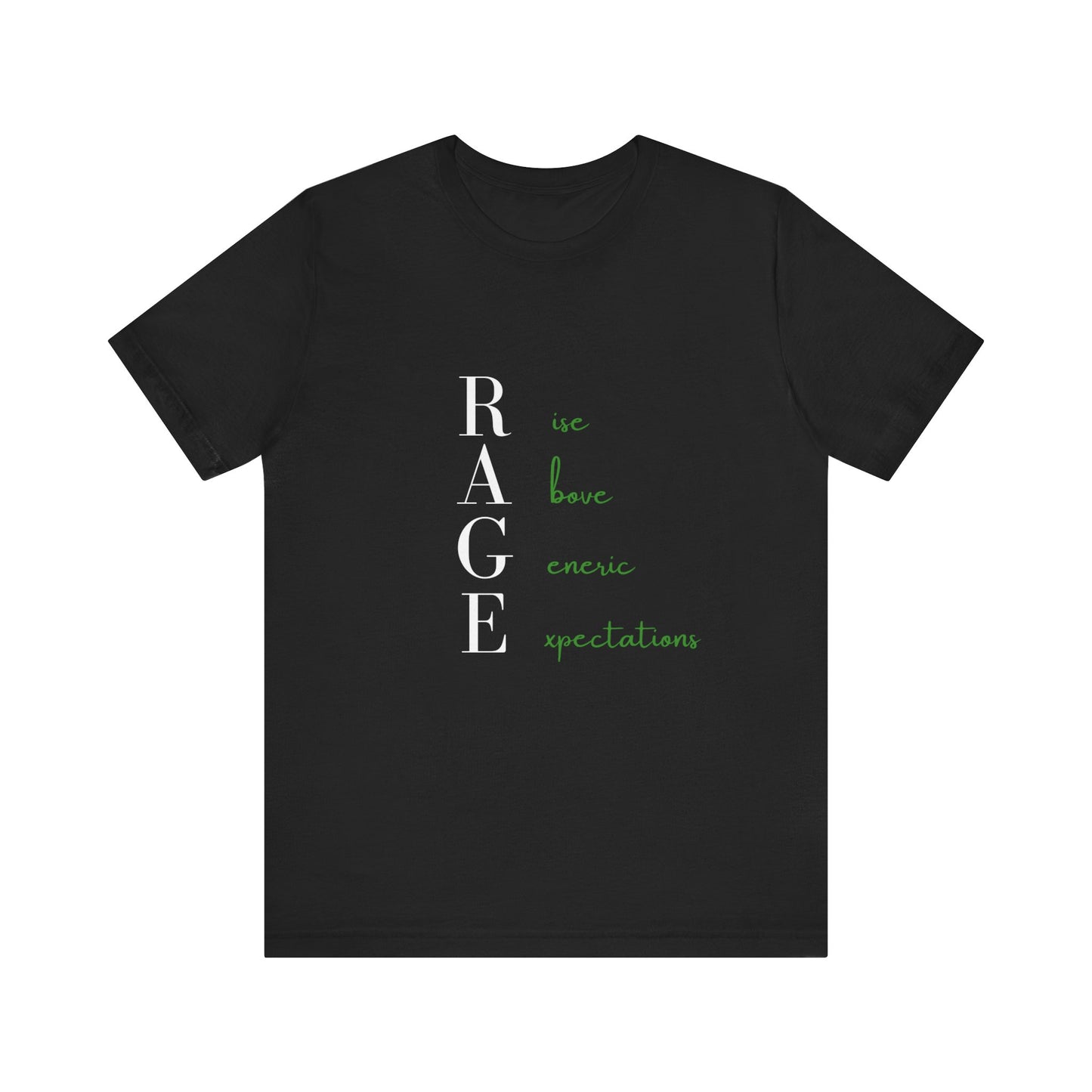 Rise Above Generic Expectations (Black)