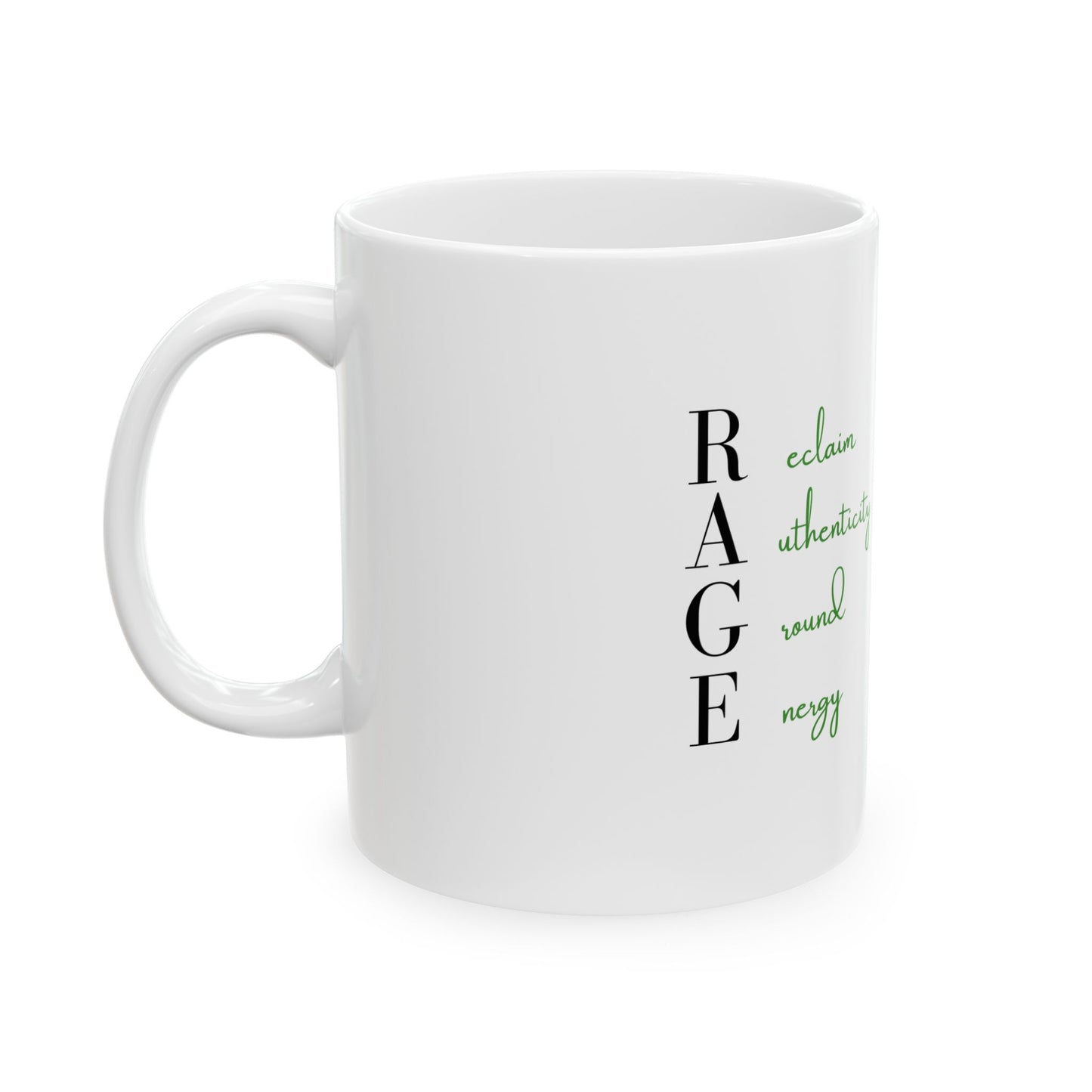 Reclaim Authenticity, Ground Energy White Ceramic Mug, (11oz)