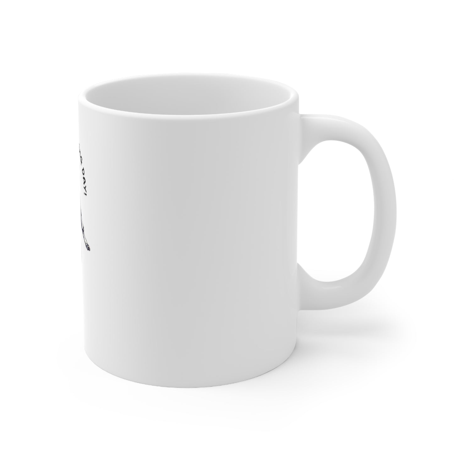 Good MuthaF$cking Day White Mug 11oz